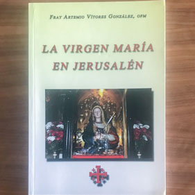 La Virgen María en Jerusalén La Virgen María en Jerusalén